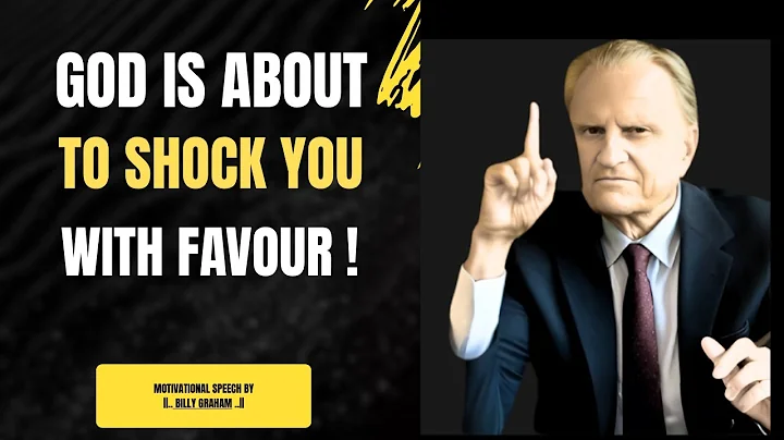 God Is About to Shock You with Favor – Get Ready for the Unexpected! || Billy Graham Motivation ||