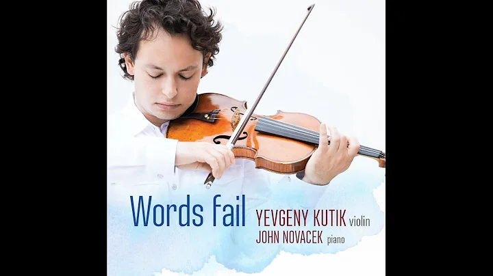 Words Fail - New Album Trailer | Yevgeny Kutik, Jo...