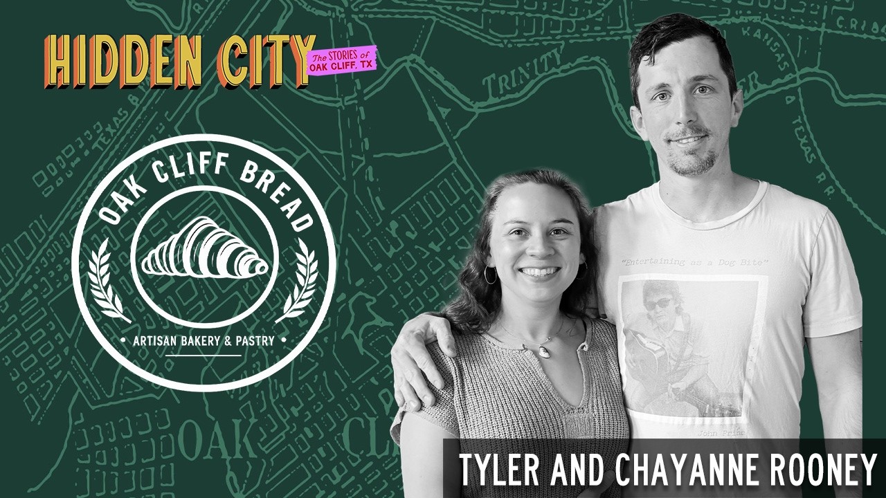 066 -Tyler & Chayanne Rooney: Starting Oak Cliff Bread, Staying Small, & Baking for the Neighborhood