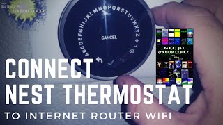 Kung fu maintenance shows how to connect the nest thermostat your
router wifi internet network get learning here
https://amzn.to/2y0ms...
