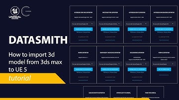 How to import 3d model from 3ds max (or other applications) to UnrealEngine 5 using datasmith plugin