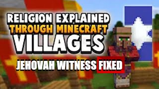 Ibxtoycat: Religions Explained Through Minecraft Villages - Fixed - Jehovahs Witness