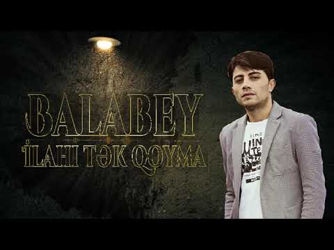 Balabey - İlahi Tek Qoyma