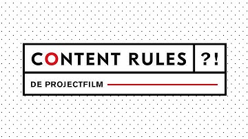 Content Rules?! | De Projectfilm