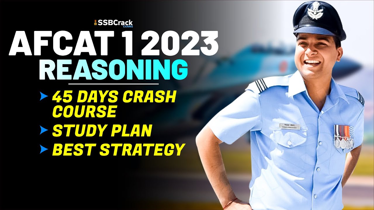 AFCAT 1 2023 Exam Reasoning 45 Days Crash Course Study Plan & Best ...