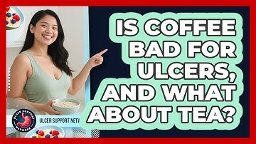 Is Coffee Bad for Ulcers, and What About Tea?