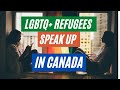 LGBTQ+ Refugees Speak Up in Canada