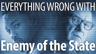 Everything Wrong With Enemy of the State In 20 Minutes Or Less