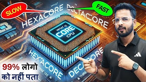 What is Core in CPU | HEXACORE, OCTACORE, DECACORE | Core & Threads #core