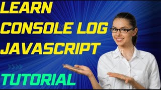 JAVASCRIPT CONSOLE OBJECTS || JAVASCRIPT TUORIAL