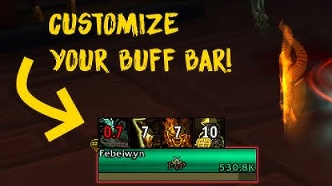 Quick Guide: Customize & Filter Your Buff Bar in WoW using ElvUI !