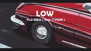 LOW - FLO RIDA ( feat. T-PAIN ) [LYRICS] Resimi