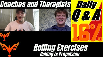 Rolling Exercises are Propulsion - BillHartmanPT.com Q&A for The 16%