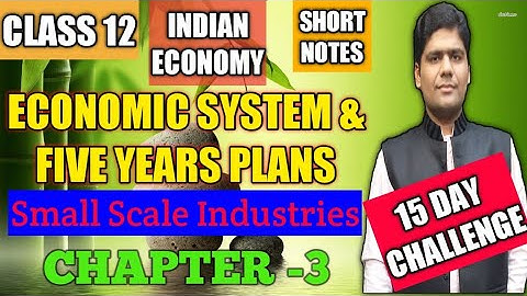 Economic System & Five Years Plans Chapter 3 Indian Economy Class 12 |15 Day Challenge- GSA