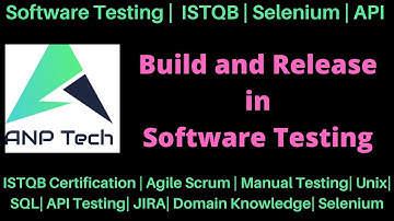 Build and Release in Software Testing