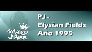 PJ - Elysian Fields - 1995