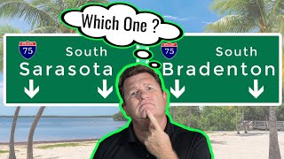 Moving to Sarasota or Bradenton // WHICH ONE?
