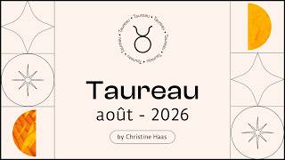 Horoscope Taureau ♉️ Août 2026 🌵 par Christine Haas screenshot 1
