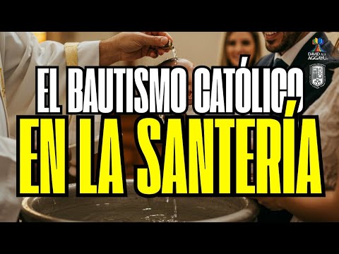 EL BAUTISMO CATÓLICO EN LA SANTERÍA