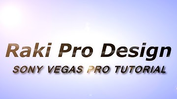 Sony Vegas Pro 13 Intro "Raki Pro Design Tutorial"