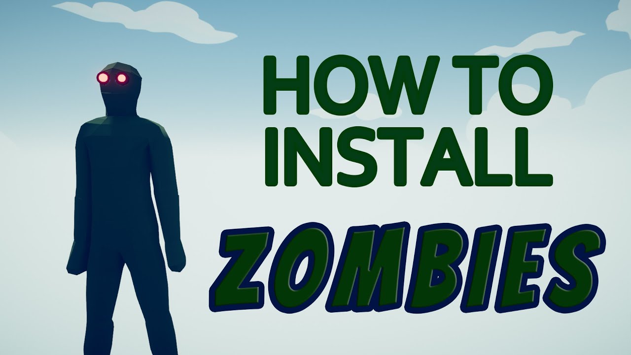 INSTALL Zombies on TABS Totally Accurate Battle Simulator YouTube