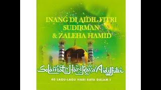 Inang Di Aidil Fitri - Sudirman & Zaleha Hamid (Official Audio)