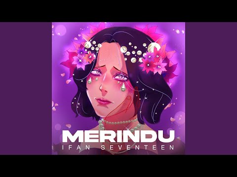 Merindu - Ifan Seventeen