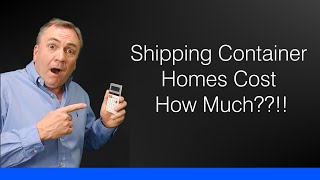 How Much Does a Container House ACTUALLY Cost?