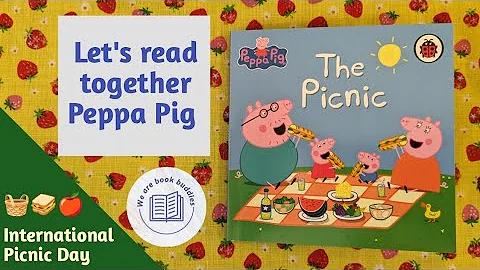 Let's read together a Peppa Pig book. The Picnic. International Picnic Day. Read along. Kid's books.