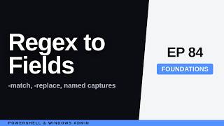 PowerShell Regex Match Replace: Named Captures for Admins