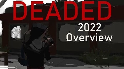DEADED 2022 Development (Read Description)
