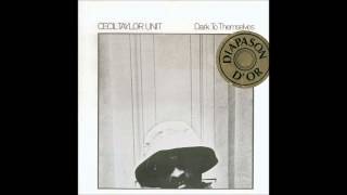 Cecil Taylor - Dark to Themselves - YouTube