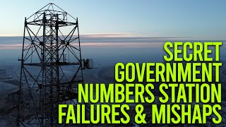 Secret Government Numbers Stations Failures & Mishaps