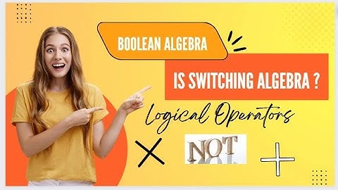 Chapter 2: Boolean Algebra [Part 1]
