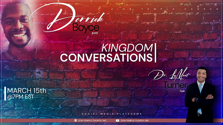3.15.22 Kingdom Conversations with Derrick Boyce #...