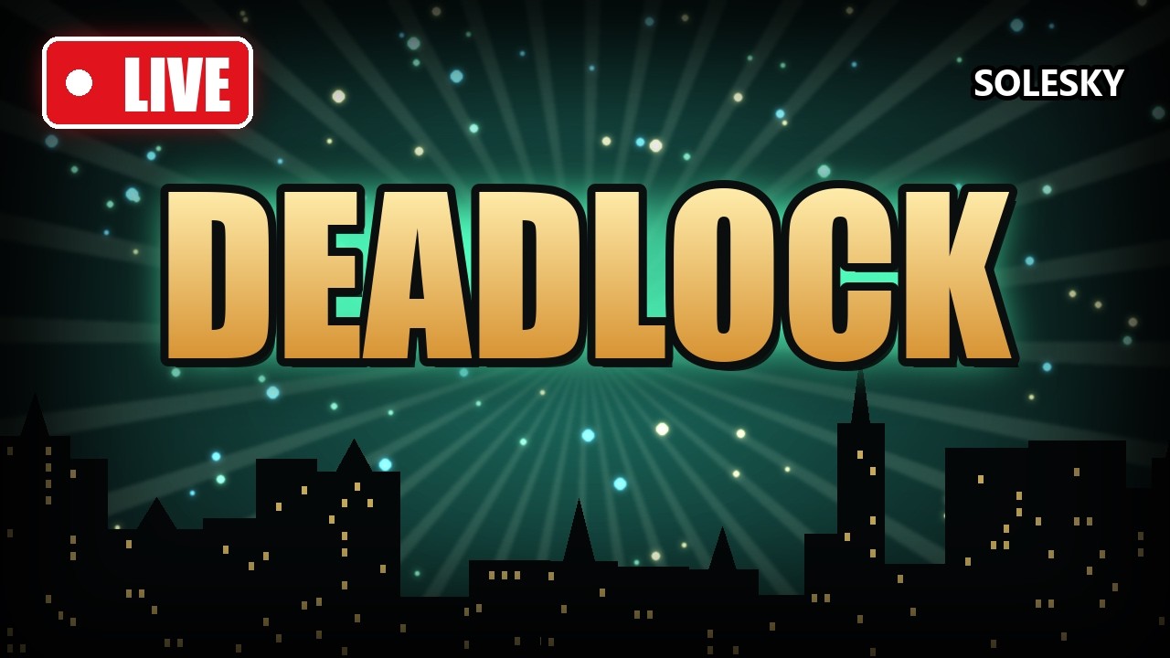 Deadlock #5 - YouTube