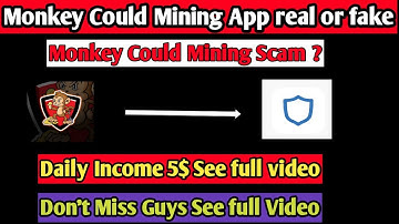 Monkey Could Mining App Full Review || MOK Mining App real or fake || See full video Guys