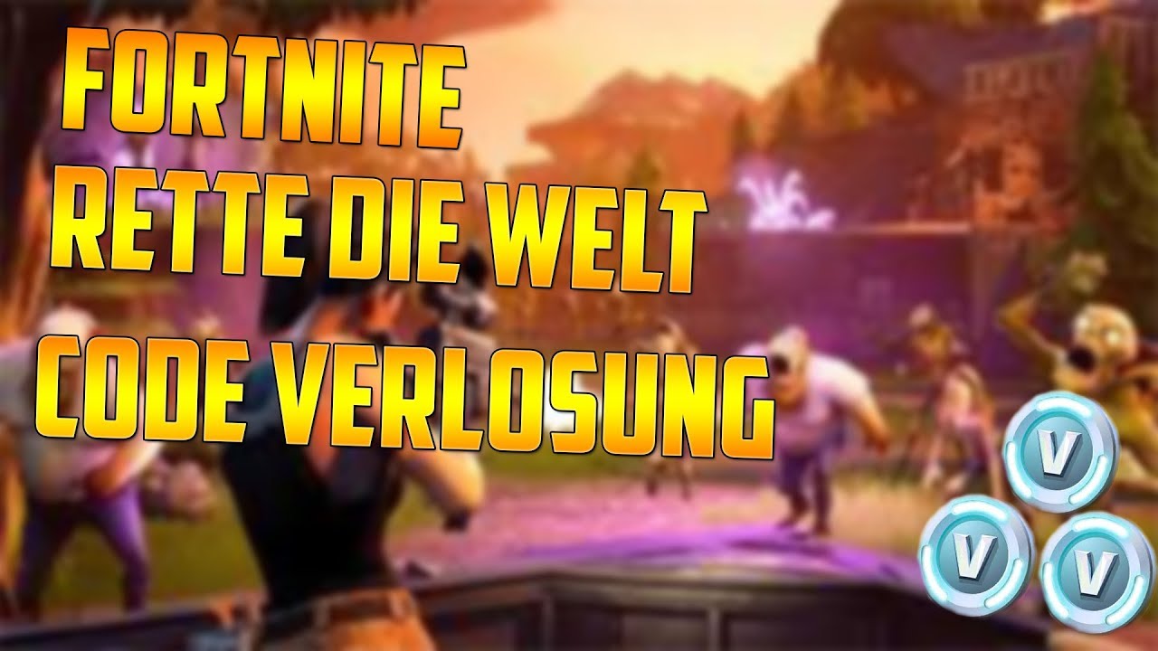 FORTNITE Rette die Welt Code Verlosung !! YouTube