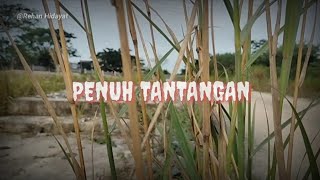 Story Wa Penuh Tantangan || By Rehan Hidayat