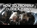 How To PROPERLY Clock a Turbocharger [Do It Right To Avoid Damage]