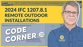2024 IFC 1207.8.1 Remote Outdoor Installations