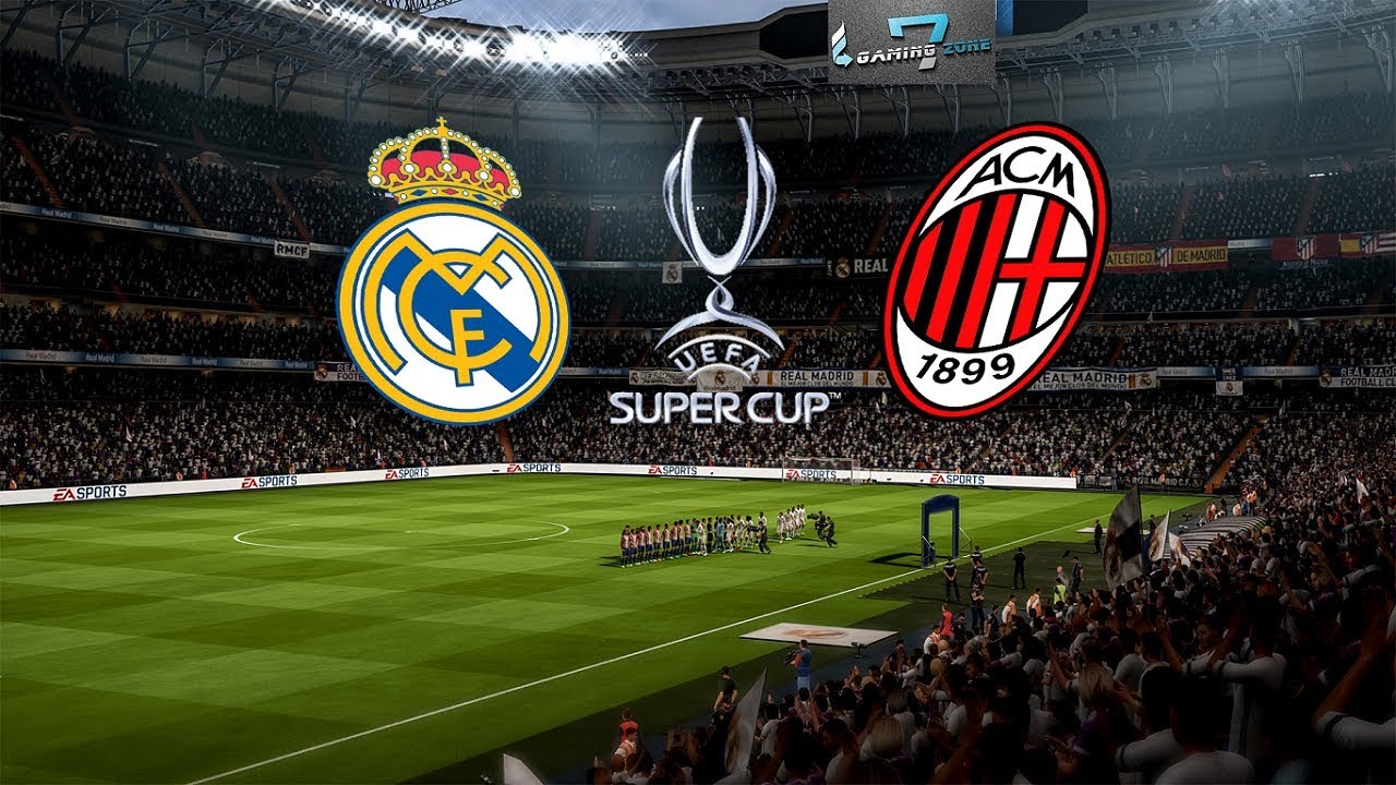 FIFA 18 || Real Madrid Vs AC Milan UEFA Super Cup Final Manager Career Gameplay || Full HD 60FPS