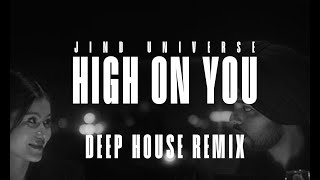 High On You | Jind Universe | Deep House Feelings Relax
