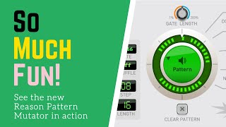 Pattern Mutator Demo - See Reason Studios New Player In Action