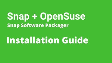 Snap - How to Install Snap & Snap-Store (Snapcraft) on openSUSE