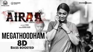 Megathoodham 8D Audio - Airaa - Nayanthara, Kalaiyarasan