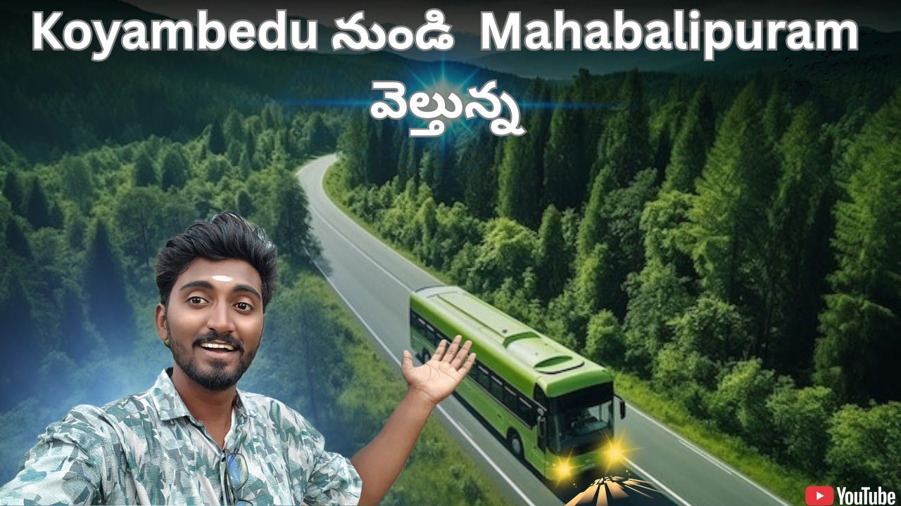 🚍  Bus journey form Koyambedu to Mahabalipuram|| Mani Telugu Traveller