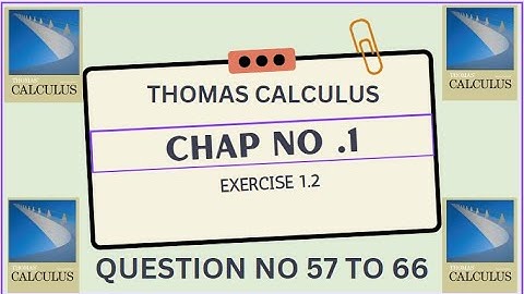 THOMAS CALCULUS EXERCISE 1.2 Chapter no 1 scaling of graph .compressing and stretching ..Q 57 to 66