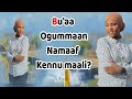 Bu Aa Ogummaan Namaaf Kennu Maali Barumasa Ajaa Ibati Dhaggeeffadha рџ рџ Bu Aa Ogummaan Namaaf Kennu Maali Barumasa Ajaa Ibati Dhaggeeffadha рџ рџ