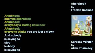 FRANKIE COSMOS - AFTERSHOOK (KARAOKE VERSION) [aph-k]